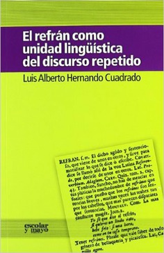 El refrán como unidad lingüística del discurso repetido El refrán como unidad lingüística del discurso repetido