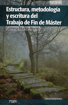 Estructura, metodología y escritura del Trabajo de Fin de Máster Estructura, metodología y escritura del Trabajo de Fin de Máster