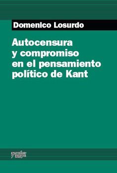 Autocensura y compromiso en el pensamiento político de Kant Autocensura y compromiso en el pensamiento político de Kant