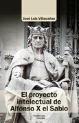 El proyecto intelectual de Alfonso X el Sabio