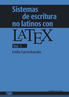 Sistemas de escritura no latinos con Latex Sistemas de escritura no latinos con Latex