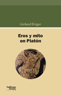 Eros y mito en Platón Eros y mito en Platón