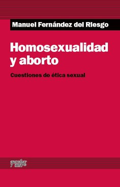 Homosexualidad y aborto Homosexualidad y aborto