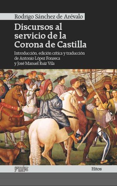 Discursos al servicio de la corona de Castilla Discursos al servicio de la corona de Castilla