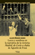 Luces y sombras en la narrativa de la victoria: «Madrid, de Corte a cheka» de Agustín de Foxa