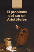 El problema del ser en Aristóteles (3ª ed)