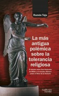 La más antigua polémica sobre la tolerancia religiosa