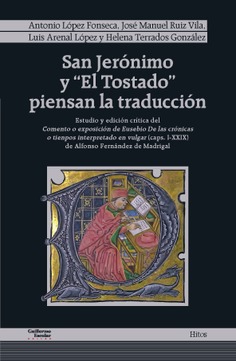 San Jerónimo y “El Tostado” piensan la traducción San Jerónimo y “El Tostado” piensan la traducción