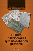 Portada de: Quince inscripciones que no deberías perderte