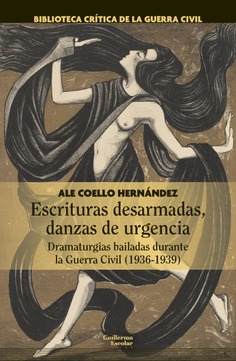 Escrituras desarmadas, danzas de urgencia Escrituras desarmadas, danzas de urgencia