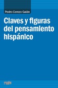 Claves y figuras del pensamiento hispánico