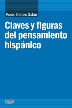 Claves y figuras del pensamiento hispánico