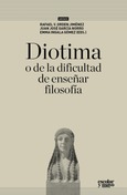 Diotima o de la dificultad de enseñar filosofía