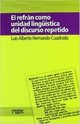 El refrán como unidad lingüística del discurso repetido