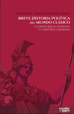 Breve historia política del mundo clásico Breve historia política del mundo clásico
