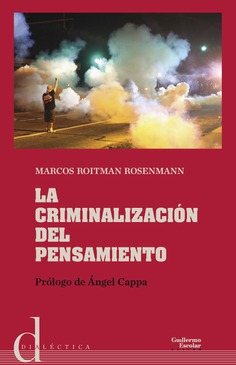 La criminalización del pensamiento (2ª edición) La criminalización del pensamiento (2ª edición)