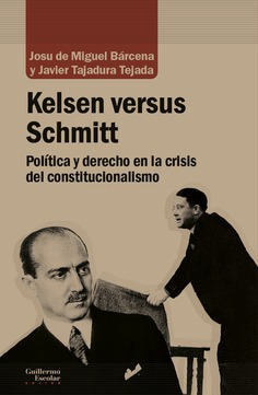 Kelsen versus Schmitt