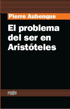 El problema del ser en Aristóteles El problema del ser en Aristóteles