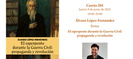 Álvaro López Fernández firma «El esperpento durante la Guerra Civil»
