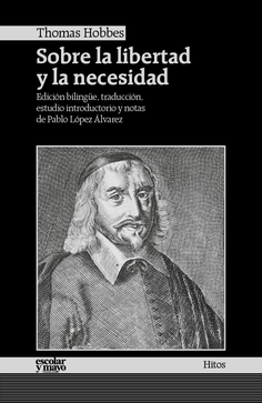Sobre la libertad y la necesidad Sobre la libertad y la necesidad