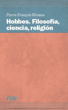 Hobbes. Filosofía, ciencia, religión Hobbes. Filosofía, ciencia, religión