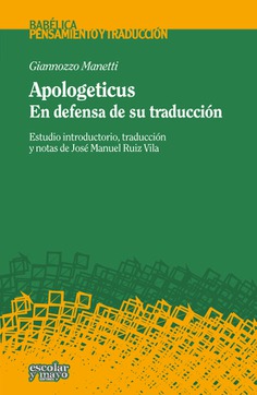 Apologeticus. En defensa de su traducción Apologeticus. En defensa de su traducción