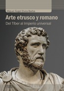 Novedad: "Arte etrusco y romano. Del Tíber al Imperio universal"
