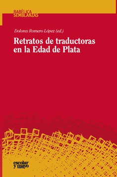 Retratos de traductoras en la Edad de Plata Retratos de traductoras en la Edad de Plata