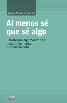 Al menos sé que sé algo Al menos sé que sé algo